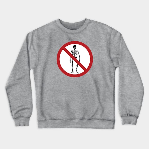 No Skeletons Allowed Crewneck Sweatshirt by andyjhunter